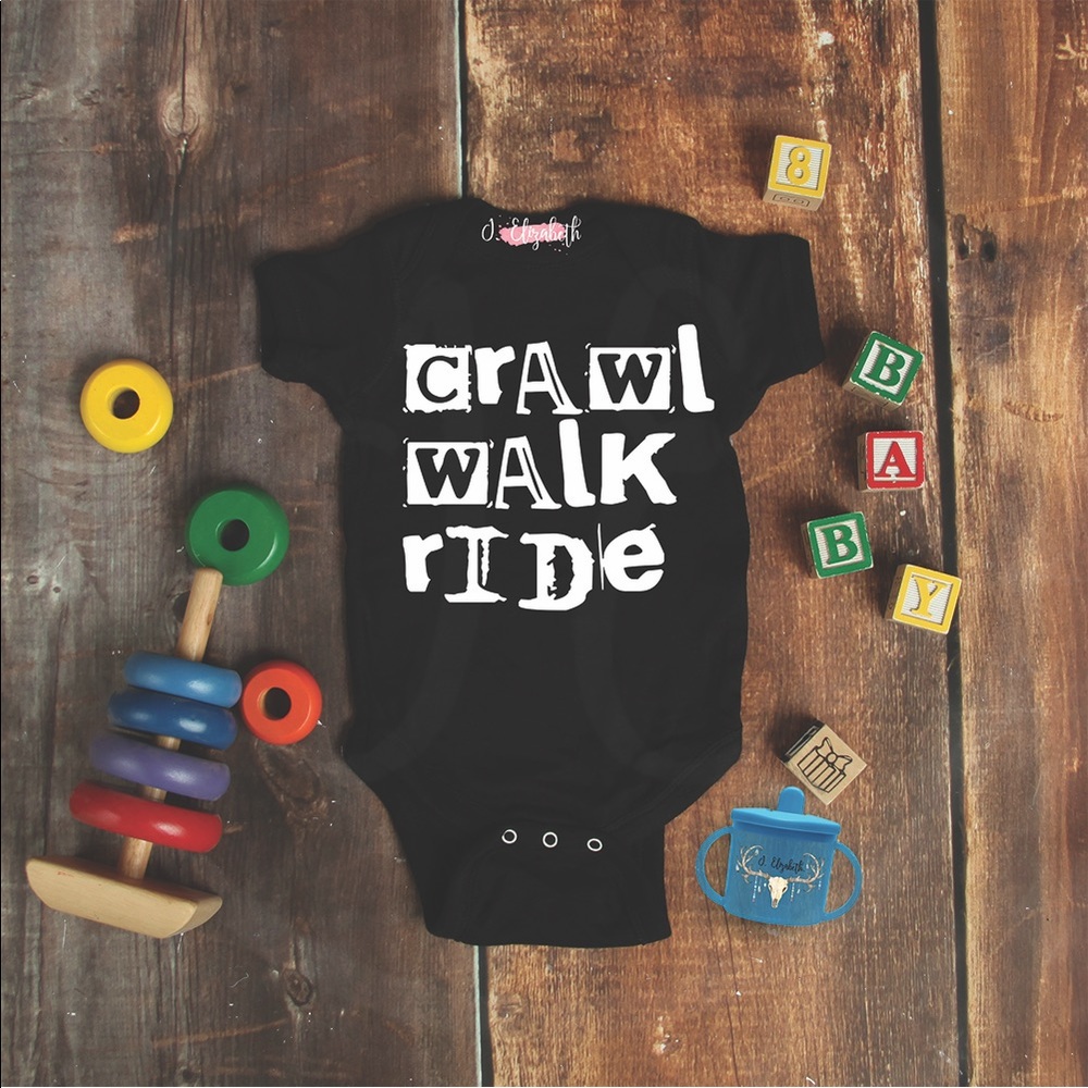 Crawl Walk Ride onesie